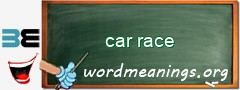 WordMeaning blackboard for car race